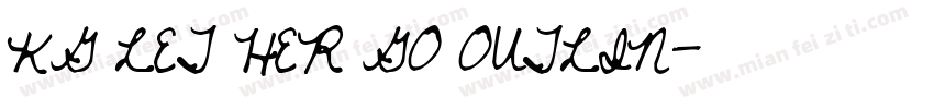 KG LET HER GO OUTLIN字体转换